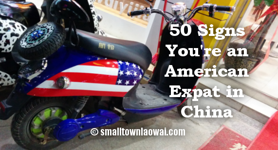 50 signs you’re an American expat in China – small town laowai